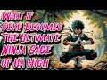 What if Deku Becomes The Ultimate Ninja Sage of UA High | Movie 1 | Au.@PresidentThanos