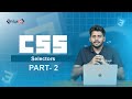 CSS TUTORIAL SERIES IN MALAYALAM | PART 2 | CSS SELECTORS