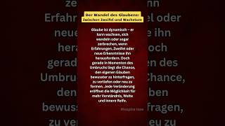 Der Wandel des Glaubens: Zwischen Zweifel und Wachstum. #inspiration #glaube #wachstum