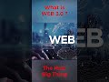 What is Web 3.0? || Introduction to Web 3.0