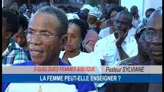 La Femme peut-elle enseigner ? PASTEUR SYLVIANE .Culte Avril 2018