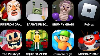 RUN FROM GRANDPA!,BARRY'S PRISON,GRUMPY GRAN!,Roblox,the Petshop!,SQUID GAME PRISON...