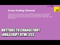 Buttons To Change Font | JavaScript Tutorial