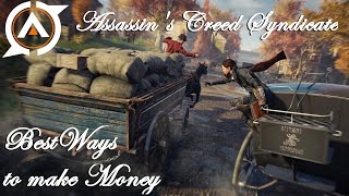 Assassin's Creed Syndicate: Best Way to Make Money! (Tips and Tricks)