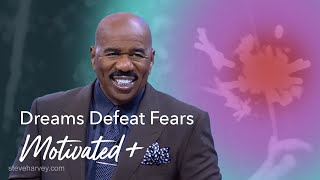 Dreams Defeat Fears | Motivated +