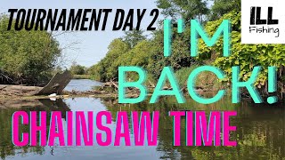 Chainsaw Time-ILL FISHING-Kayak Bass Tournament Day 2