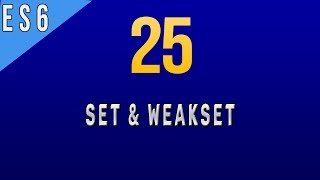 Difference Between Set & WeakSet Collection in Javascript ES6 - 25