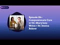 aba inside track episode 214 compassionate care w dr. mary jane weiss dr. jessica rohrer