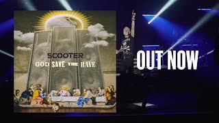 Scooter - God Save The Rave New Album Out Now!