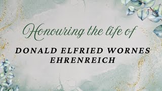 Funeral Service of Our Beloved Donald Elfried Wornes Ehrenreich