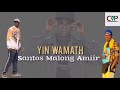 yin wamäth by santos malong amiir ~ south sudan music 2024