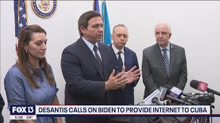 Florida Gov. DeSantis calls on Biden to support internet access in Cuba