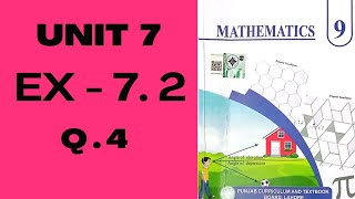 9th Math New Book 2025 || Unit 7 || Exercise 7.2 || Question No.4 || PCTB