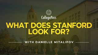 What does Stanford look for? | CollegePass