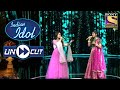 Anushka And Arunita Sing Melodiously 'Yeh Galiyan Yeh Chaubara' | Indian Idol Season 12 | Uncut