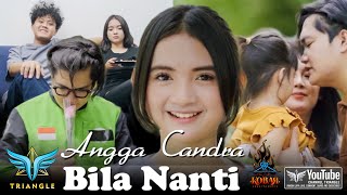 Bila Nanti Angga Candra Ft Tri Suaka Music