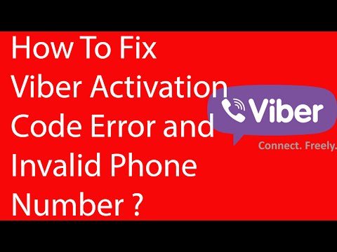 How To Fix Viber Activation Code Error and Invalid Phone Number -2016? How To Fix Viber Activation Code Error and Invalid Phone Number -2016?