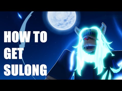 [GPO] HOW TO GET SULONG & MOONLIGHT ASCENSION