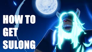 [GPO] HOW TO GET SULONG \u0026 MOONLIGHT ASCENSION