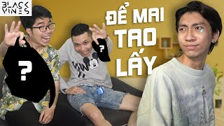 Có Thằng Bạn Quên Mang Đồ Sẽ Như Thế Nào | Blvckvines 243