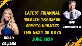 Holly Celiano & Rob Cunningham Discuss The Latest Great Wealth Transfer & The Next 30 Days
