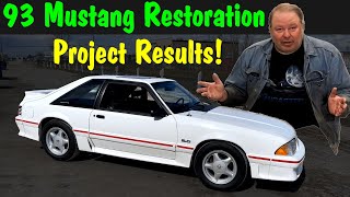 93 Mustang Restoration - Results!