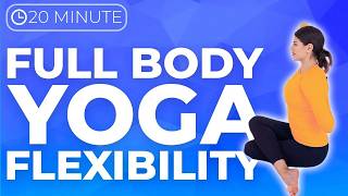20 minute Full Body Yoga for FLEXIBILITY & Strength