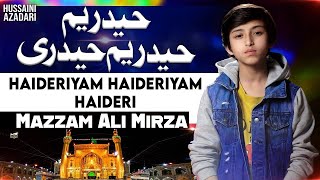 haideriyam haideriyam haideri | muzzam ali mirza | 13 rajab jashan 2023 | manqabart 2023