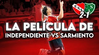 INDEPENDIENTE vs SARMIENTO - LA PELÍCULA