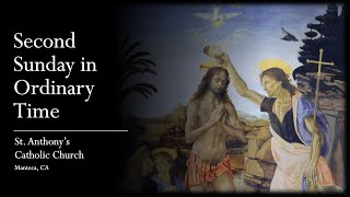 Baptism of the Lord | January 12, 2025 | St Anthony's Catholic Church | Manteca, CA