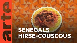 Senegal: Thiéré | Küchen der Welt | ARTE Family