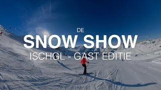 Silvretta Arena Ischgl Samnaun -  Snow Show Gast Editie