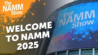 NAMM 2025: Welcome to the Show