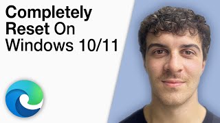 How to Completely Reset Microsoft Edge on Windows 10/11 [2025 Full Guide]