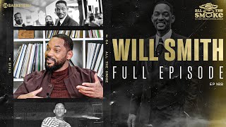 Will Smith | Ep 162 | ALL THE SMOKE Full Episode | SHOWTIME Basketball