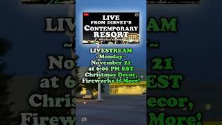 🔴 Going LIVE: Contemporary Resort Tour | Christmas Tree! | Enchantment Fireworks | Disney World 2022