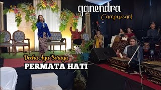 PERMATA HATI - GANENDRA CAMPURSARI