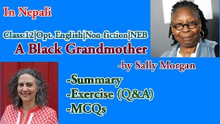 A Black Grandmother by Sally Morgan |Summary, Exercise & MCQs | Class 12 | Optional English| NEB