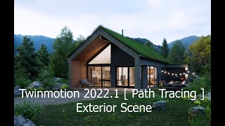 Twinmotion 2022.1 [ Path Tracing ] Exterior Scene