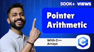 Lec-35: Pointer Arithmetic is WAY EASIER Than You Think With C++ Arrays