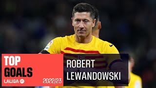 TOP GOLES Robert Lewandowski LaLiga 2022/2023