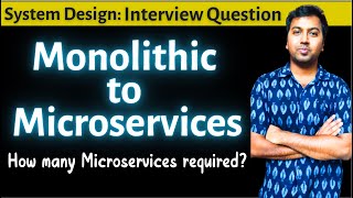 In How many Microservices we should divide Monolithic System | How Many Microservices are too many?