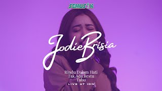 SEMUSIK: Brisia Jodie - Rindu Dalam Hati, Tak Ada Restu, Tabu [Live at IDN]