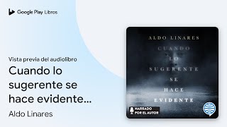 Cuando lo sugerente se hace evidente (ENIGMAS Y… de Aldo Linares · Vista previa del audiolibro