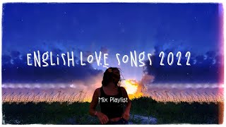 English Acoustic Love Songs 2022 ♫ Chill Music cover of popular songs [ Dreamy Chill ]