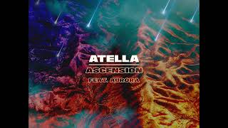 Atella feat. AURORA - Ascension