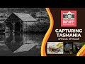 Capturing Tasmania // Snap Happy: The Photography Show // Tassie Special Episode