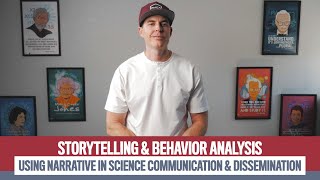 Storytelling & Behavior Analysis: Using Narrative in Science Communication & ABA Dissemination