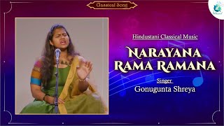 Narayana Rama Ramana | Gonugunta Shreya | Hindustani Classical Music | A2 Classical