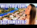 Living In Sacramento California: Is It Worth It? | PROS AND CONS Revealed | Sacramento Homes